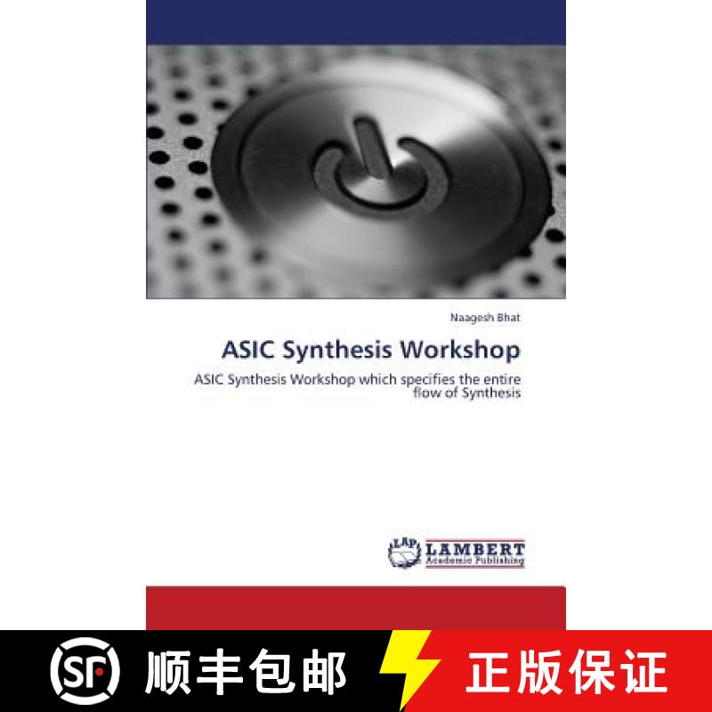 预订 ASIC Synthesis Workshop [9783659339097]