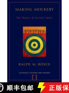 【3-4周达】Making Mockery: The Poetics of Ancient Satire [9780195385953]