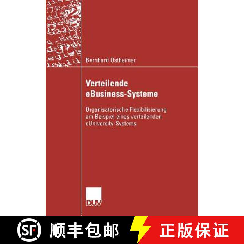【3-4周达】Verteilende eBusiness-Systeme : Organisatorische Flexibilisierung am Beispiel eines vertei... [9783835007482]