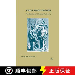 【3-4周达】Virgil Made English : The Decline of Classical Authority (1st ed. 2008) (1st ed. 2008) (1s... [9781349374151]