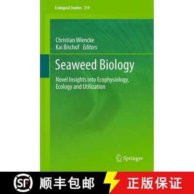 【3-4周达】精装 Seaweed Biology : Novel Insights into Ecophysiology, Ecology and Utilization [9783642284502]