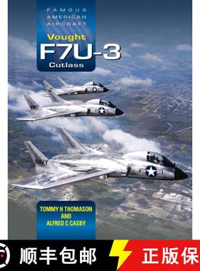 【3-4周达】Famous American Aircraft: Vought F7u-3 Cutlass [9781800352940]