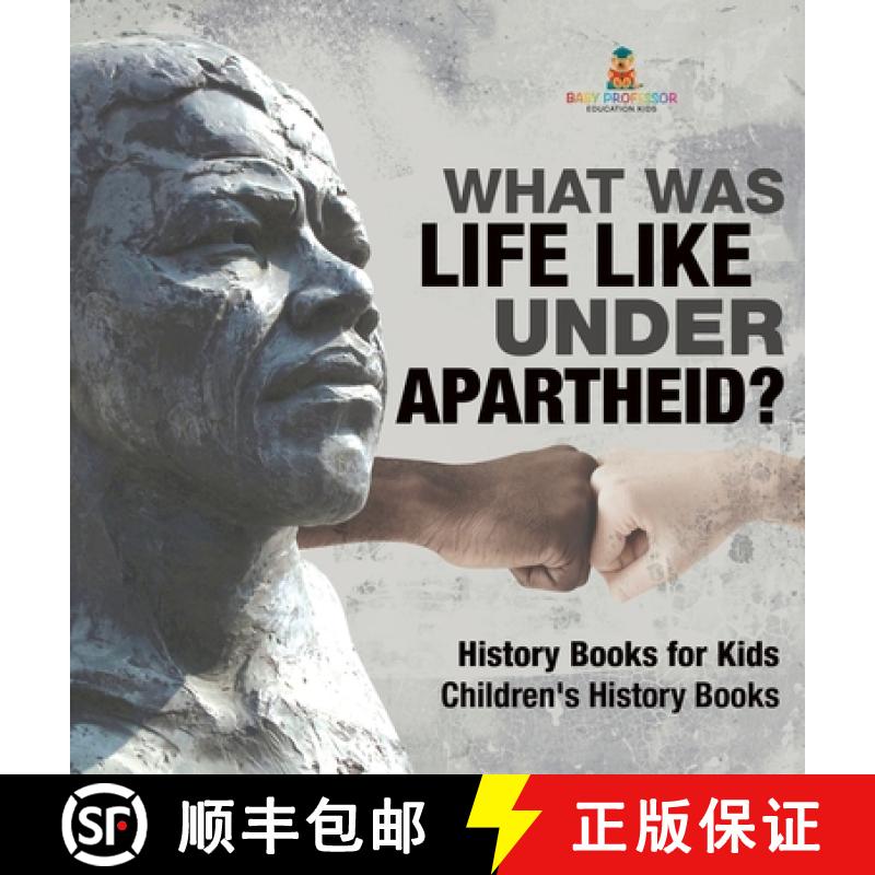 【2-3周达】What Was Life Like Under Apartheid? History Books for Kids | Children's History Books [9798869410900]