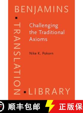 【3-4周达】Challenging the Traditional Axioms: Translation into a non-mother tongue: 2 (Benjamins Tra... [9789027216687]