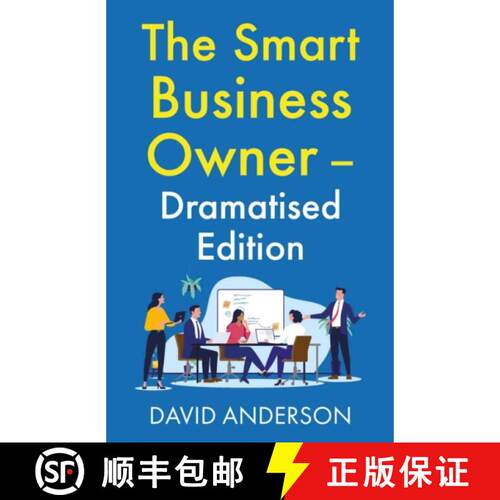 【3-4周达】Smart Business Owner – Dramatised Edition: Step back from the coalface and watch your bus... [9781806342112]