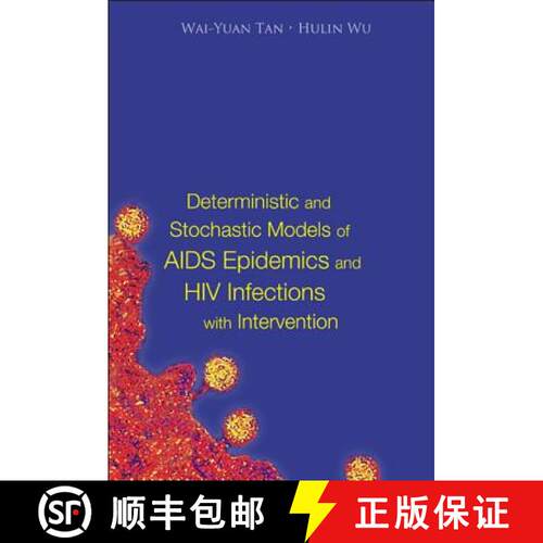 【3-4周达】精装 Deterministic And Stochastic Models Of Aids Epidemics And Hiv Infections With Interve... [9789812561398]