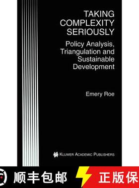 【3-4周达】Taking Complexity Seriously: Policy Analysis, Triangulation and Sustainable Development [9780792380580]