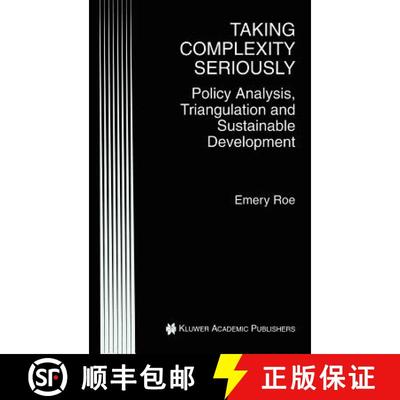 【3-4周达】Taking Complexity Seriously: Policy Analysis, Triangulation and Sustainable Development [9780792380580]