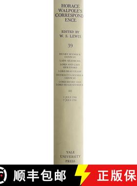 【3-4周达】The Yale Editions of Horace Walpole's Correspondence, Volume 39 : With Henry Seymour Conwa... [9780300017656]