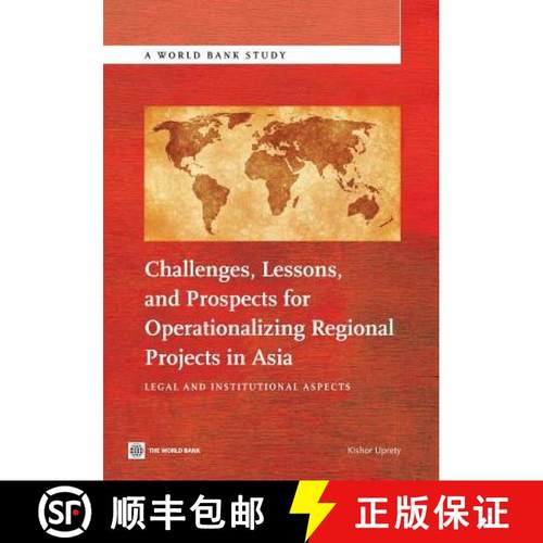 预订 Challenges, Lessons, and Prospects for Operationalizing Regional Projects in Asia: Legal and Ins... [9781464801389]