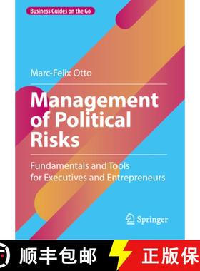 【3-4周达】Management of Political Risks : Fundamentals and Tools for Executives and Entrepreneurs [9783658426385]