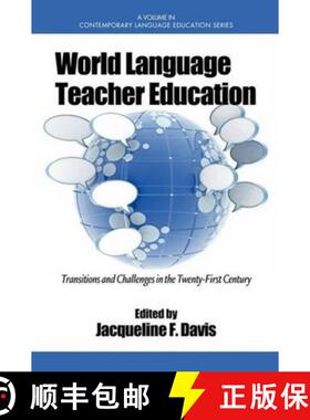 【3-4周达】World Language Teacher Education: Transitions and Challenges in the 21st Century (PB) [9781607524632]
