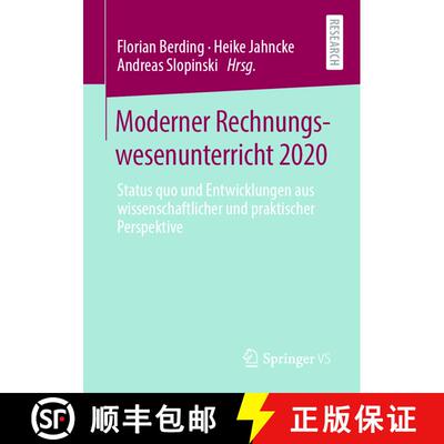 【3-4周达】Moderner Rechnungswesenunterricht 2020 : Status quo und Entwicklungen aus wissenschaftlich... [9783658311452]