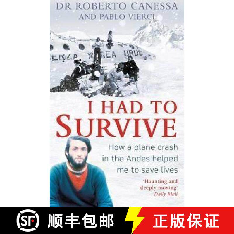 【3-4周达】I Had to Survive: How a plane crash in the Andes helped me to save lives [9781472124173]