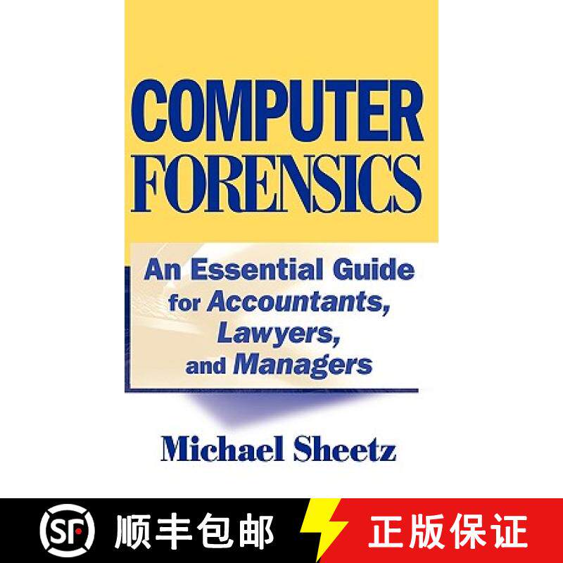 【3-4周达】Computer Forensics: An Essential Guide For Accountants, Lawyers, And Managers [Wiley会计] [9780471789321]