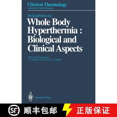【3-4周达】Whole Body Hyperthermia: Biological and Clinical Aspects [9783642845987]