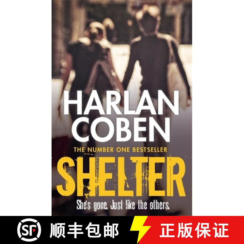 【2-3周达】Shelter: A gripping thriller from the #1 bestselling creator of hit Netflix show Fool Me Once [9781409150596]