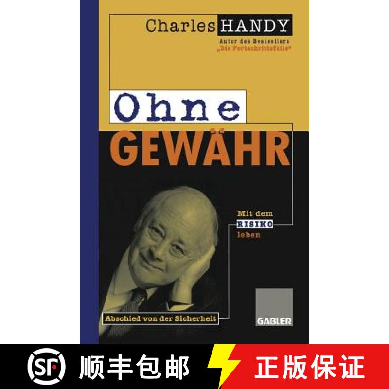 【3-4周达】Ohne Gewähr: Abschied Von Der Sicherheit -- Mit Dem Risiko Leben Lernen [9783322827326]