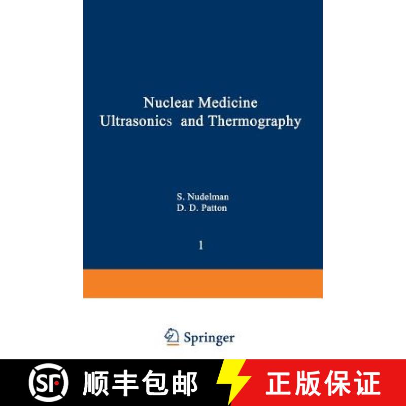 【3-4周达】Nuclear Medicine, Ultrasonics, and Thermography [9781468436730]
