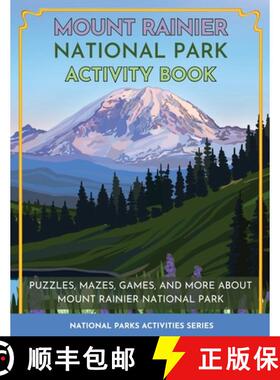 【3-4周达】Mount Rainier National Park Activity Book: Puzzles, Mazes, Games, and More About Mount Rai... [9781956614084]