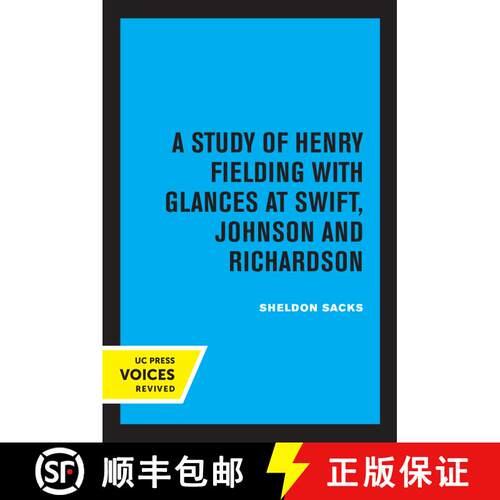 【3-4周达】Fiction and the Shape of Belief: A Study of Henry Fielding with Glances at Swift, Johnson ... [9780520319783]