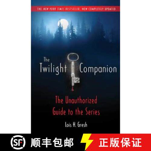 【3-4周达】The Twilight Companion: Completely Updated: The Unauthorized Guide to the Series [9780312594503]