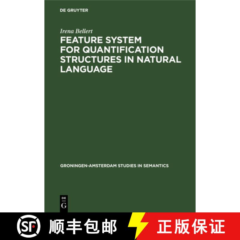 【4周达】Feature System for Quantification Structures in Natural Language [9783112329610]