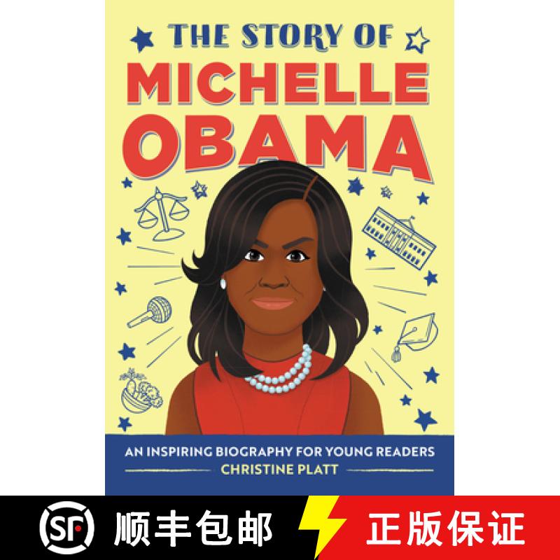 【3-4周达】The Story of Michelle Obama: An Inspiring Biography for Young Readers [9781648760686]