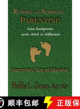【3-4周达】Remedial and Surrogate Parenting: A Resource for Parents, Teachers, and Childcare Services [9781935434481]