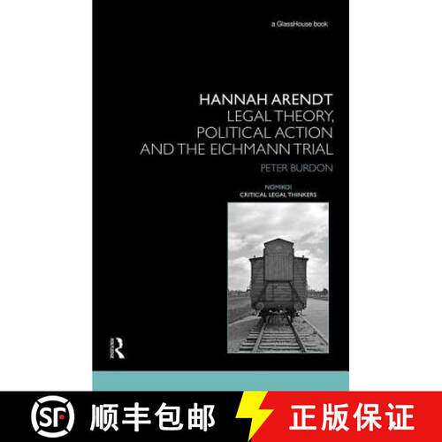 【3-4周达】精装 Hannah Arendt: Legal Theory and the Eichmann Trial [9781138193604]