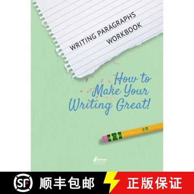 【3-4周达】Writing Paragraphs Workbook: How to Make Your Writing Great! [9780897391511]