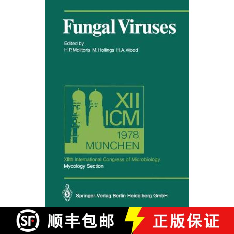【3-4周达】Fungal Viruses : XIIth International Congress of Microbiology, Mycology Section, Munich, 3... [9783642673757]