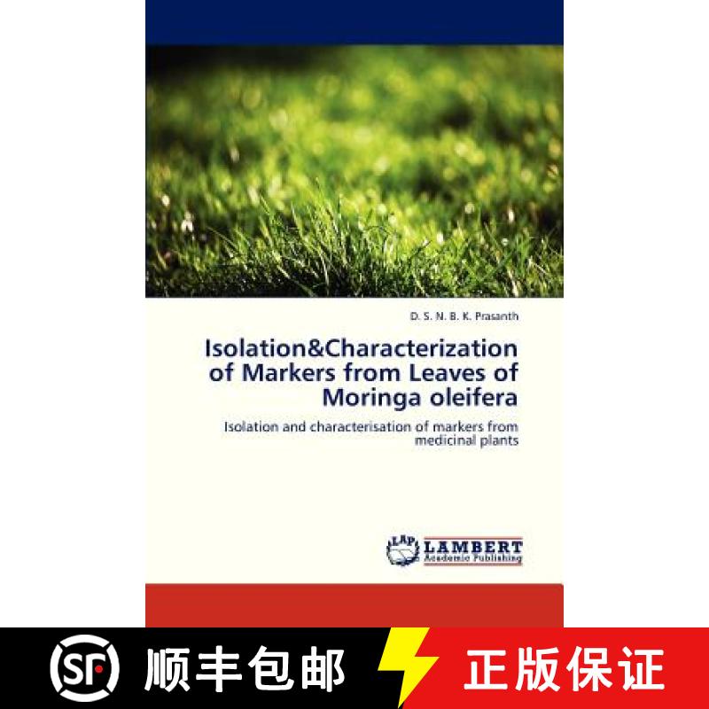 预订 Isolation&characterization of Markers from Leaves of Moringa Oleifera [9783659323041]