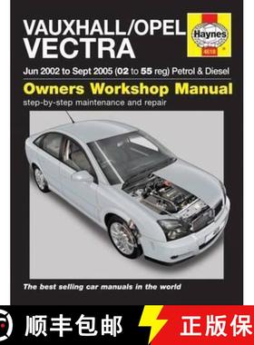 【3-4周达】Vauxhall/Opel Vectra Petrol & Diesel (June 02 - Sept 05) Haynes Repair Manual: 45048 [9781785210174]