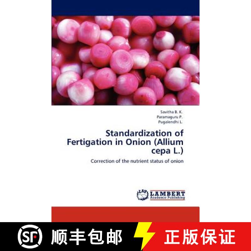 预订 Standardization of Fertigation in Onion (Allium Cepa L.) [9783847332688]