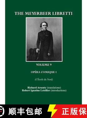 预订 The Meyerbeer Libretti: Opã(c)Ra Comique 1 l'Ã0/00toile Du Nord [9781847189684]