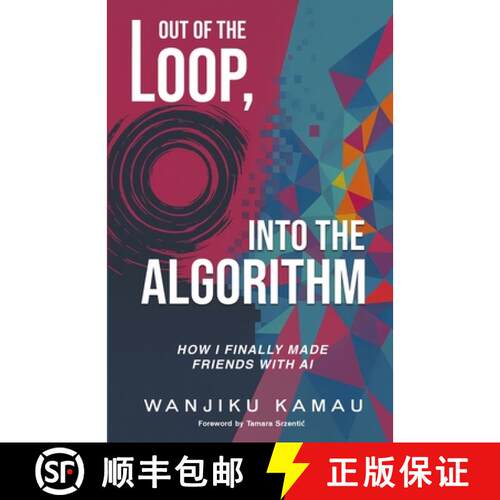 【3-4周达】Out of the Loop, Into the Algorithm: How I Finally Made Friends with AI [9798993162607]