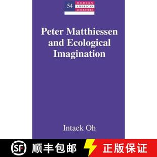 and Matthiessen Ecological Imagination 预订 9781433109911 Peter