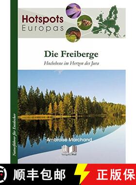 预订 Die Freiberge: Hochebene im Herzen des Jura [The Freiberger: Plateau in the Heart of the Jura] [9783894322694]