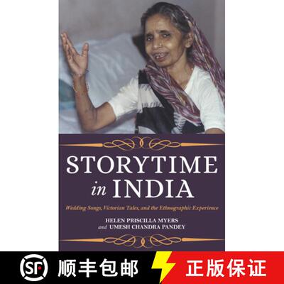 【3-4周达】精装 Storytime in India: Wedding Songs, Victorian Tales, and the Ethnographic Experience [9780253041623]