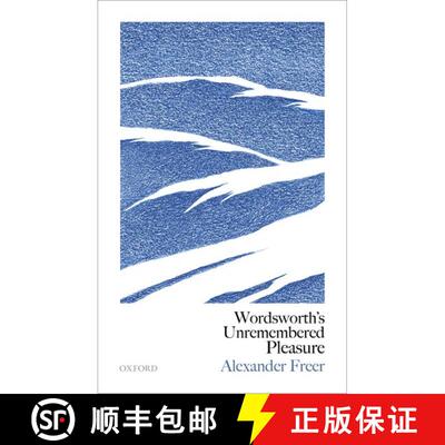 【3-4周达】Wordsworth's Unremembered Pleasure [9780198856986]