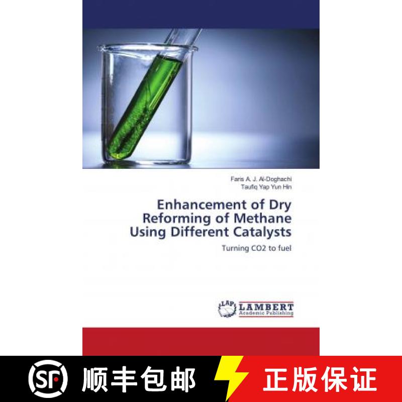 预订 Enhancement of Dry Reforming of Methane Using Different Catalysts [9786202794855]
