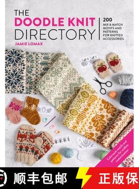 【3-4周达】The Doodle Knit Dictionary: 200 Mix and Match Colorwork Charts for Unique Knitted Accessories [9781446313442]