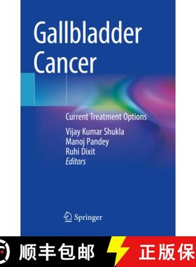 【3-4周达】Gallbladder Cancer: Current Treatment Options [9789811964442]