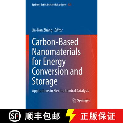 【3-4周达】Carbon-Based Nanomaterials for Energy Conversion and Storage : Applications in Electrochem... [9789811946271]