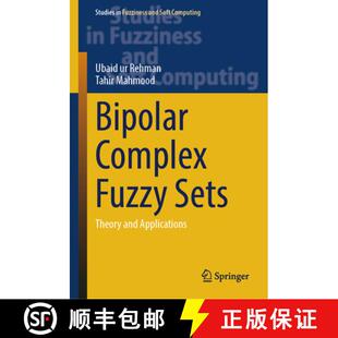 【3-4周达】Bipolar Complex Fuzzy Sets: Theory and Applications [9783032073877]