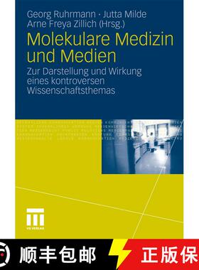 【3-4周达】Molekulare Medizin und Medien : Zur Darstellung und Wirkung eines kontroversen Wissenschaf... [9783531173856]