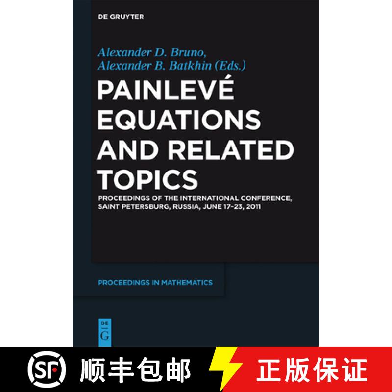 【3-4周达】Painleve Equations and Related Topics: Proceedings of the International Conference, Saint ... [9783110275582]