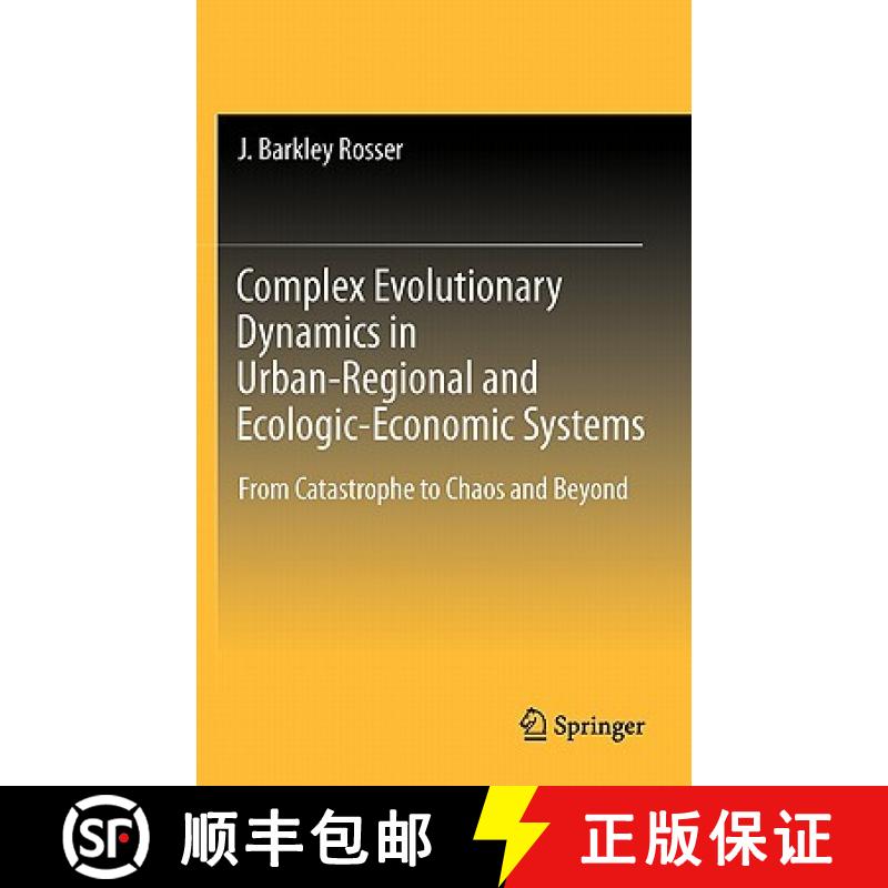 【3-4周达】Complex Evolutionary Dynamics in Urban-Regional and Ecologic-Economic Systems : From Catas... [9781441988270]