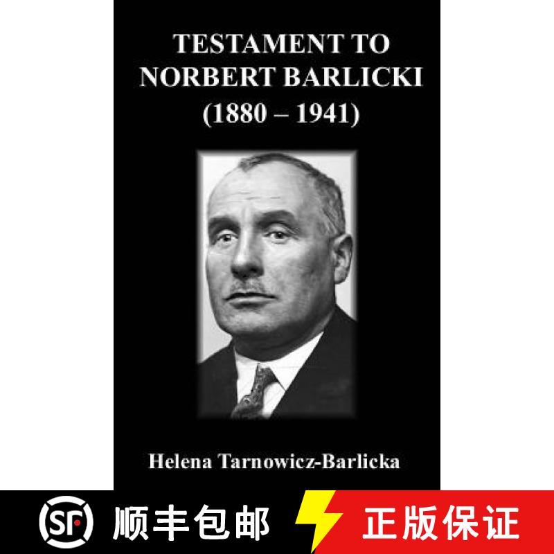 【3-4周达】Testament to Norbert Barlicki (1880-1941) [9781387716999]